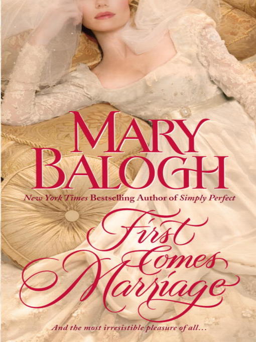 Title details for First Comes Marriage by Mary Balogh - Available